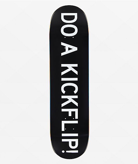Do A Kickflip Black 8.0" Skateboard Deck